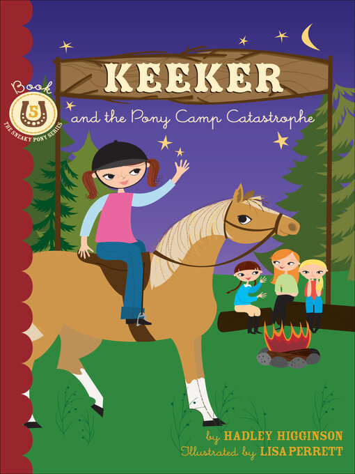 Title details for Keeker and the Pony Camp Catastrophe by Hadley Higginson - Available